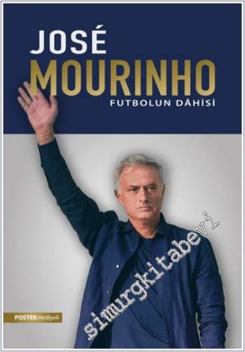 Jose Mourinho: Futbolun Dahisi - 2024