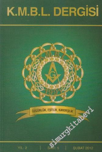 K. M. B. L. Dergisi - Dosya: Özgürlük, Eşitlik, Kardeşlik - Sayı: 5 Yı