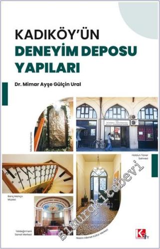 Kadıköy'ün Deneyim Deposu Yapıları - 2024