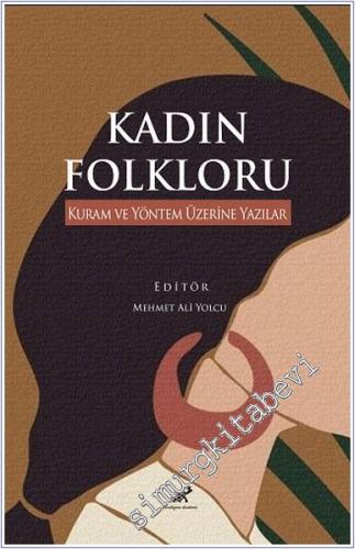 Kadın Folkloru Kuram ve Yöntem Üzerine Yazılar - 2024