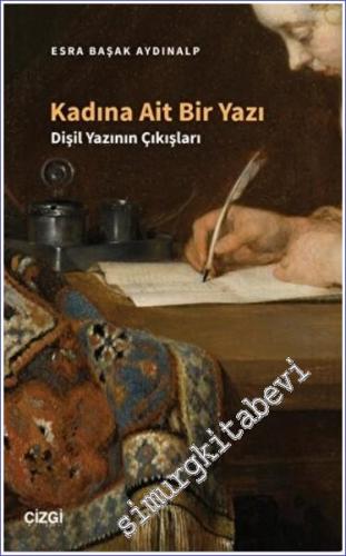 Kadına Ait Bir Yazı - Dişil Yazının Çıkışları - 2023