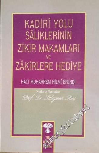 Kadiri Yolu Saliklerinin Zikir Makamları ve Zakirlere Hediye