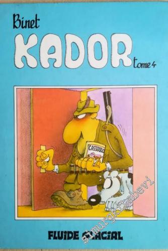 Kador: Les Albumes Fluide Glacial, Tome 4