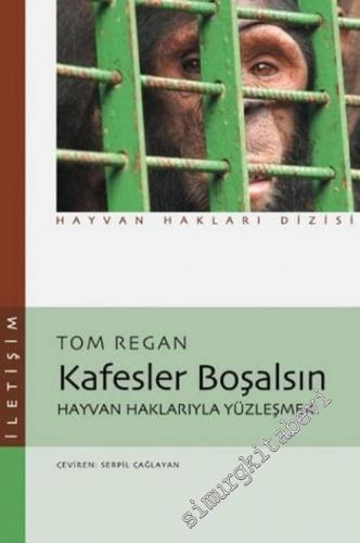 Kafesler Boşalsın: Hayvan Haklarıyla Yüzleşmek