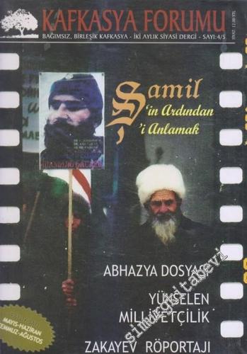 Kafkasya Forumu: İki Aylık Siyasi Dergi - Sayı: 4/5; 2006