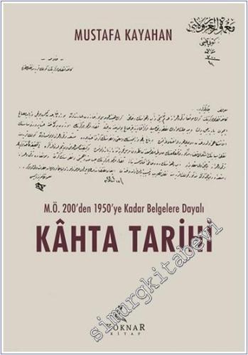 Kahta Tarihi - M.Ö. 200'den 1950'ye Kadar Belgelere Dayalı - 2025