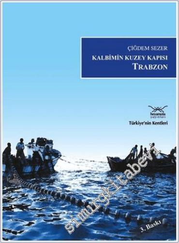 Kalbimin Kuzey Kapısı Trabzon - 2024