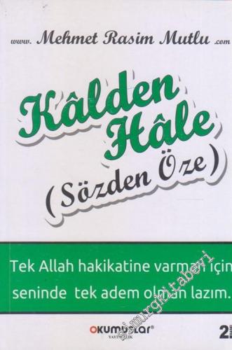 Kalden Hale : Sözden Öze