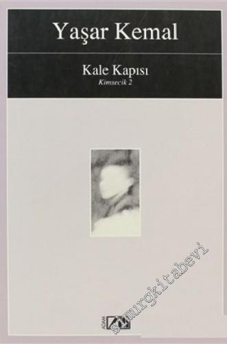 Kale Kapısı (Kimsecik 2)