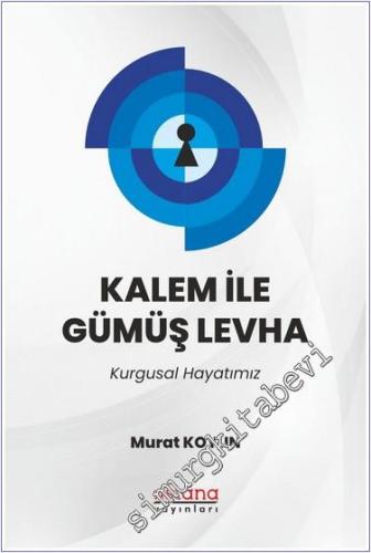 Kalem ile Gümüş Levha : Kurgusal Hayatımız - 2024