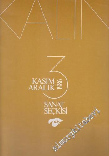 Kalın Sanat Seçkisi - Sayı: 3 Kasım - Aralık