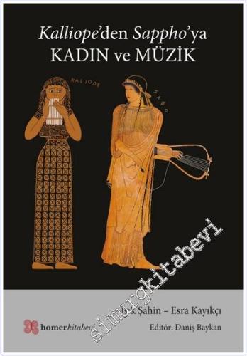 Kalliope'den Sappho'ya Kadın ve Müzik - 2024