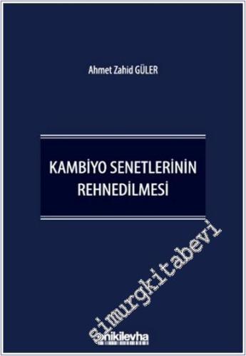 Kambiyo Senetlerinin Rehnedilmesi (CİLTLİ) - 2025