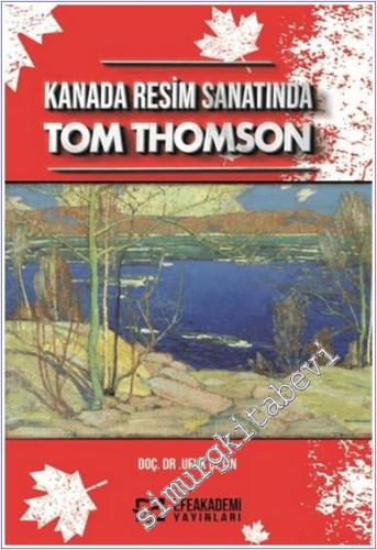 Kanada Resim Sanatında Tom Thomson - 2024