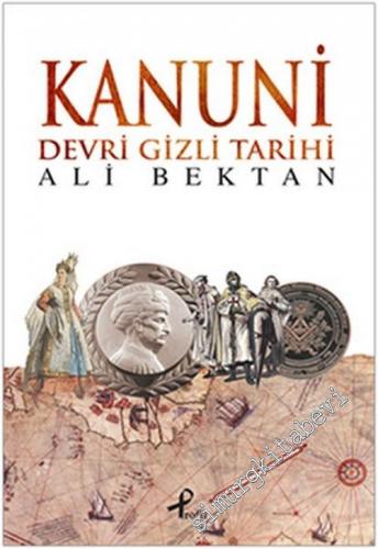 Kanuni Devri Gizli Tarihi