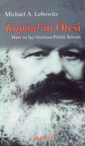 Kapital'in Ötesi: Marx ve İşçi Sınıfının Politik İktisadı