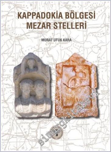 Kappadokia Bölgesi Mezar Stelleri - 2024