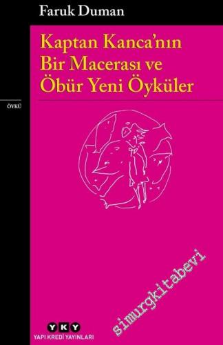 Kaptan Kanca'nın Bir Macerası ve Öbür Yeni Öyküler