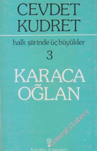 Karacaoğlan: Halk Şiirinde Üç Büyükler 3