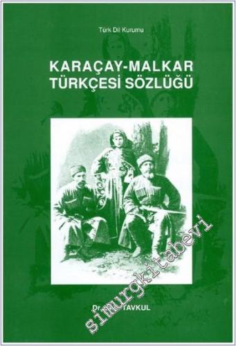 Karaçay - Malkar Türkçesi Sözlüğü