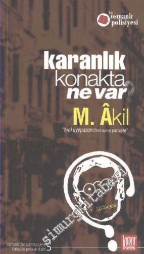 Karanlık Konakta Ne Var: Bir Osmanlı Polisiyesi 5