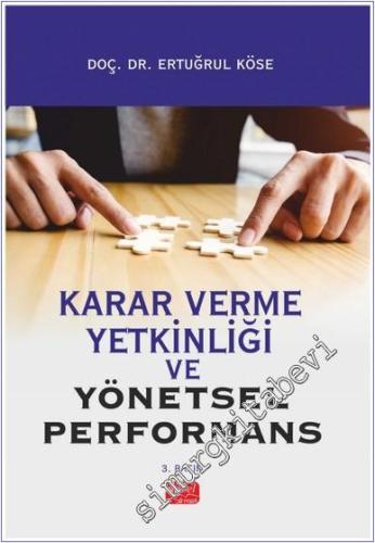 Karar Verme Yetkinliği ve Yönetsel Performans - 2024