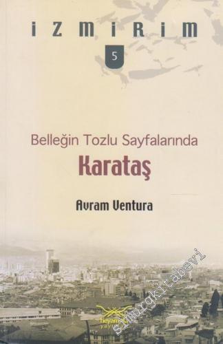 Karataş: Belleğin Tozlu Sayfalarında - İzmirim 5