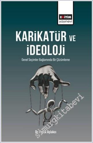 Karikatür ve İdeoloji: Genel Seçimler Bağlamında Bir Çözümleme - 2024