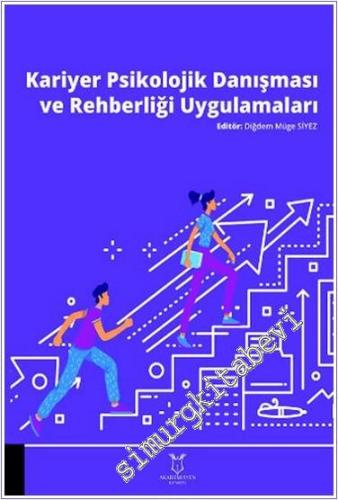 Kariyer Psikolojik Danışması ve Rehberliği Uygulamaları - 2024