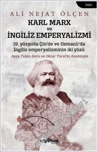 Karl Marx ve İngiliz Emperyalizmi : 19. Yüzyılda Çin'de ve Osmanlı'da 