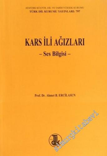 Kars İli Ağızları - Ses Bilgisi -