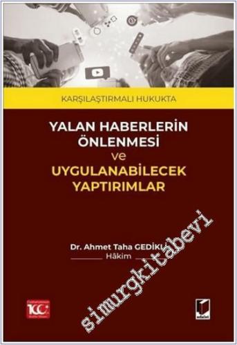 Karşılaştırmalı Hukukta Yalan Haberlerin Önlenmesi ve Uygulanabilecek 