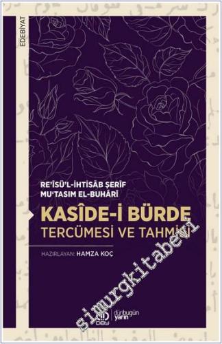 Kaside-i Bürde : Tercümesi ve Tahmisi - 2024