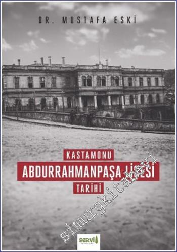 Kastamonu Abdurrahmanpaşa Lisesi Tarihi - 2024