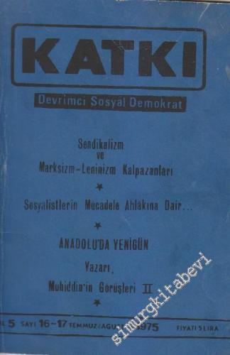 Katkı - Devrimci Sosyal Demokrat Dergisi - Dosya: Sendikalizm ve Marks