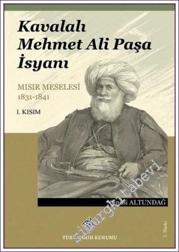 Kavalalı Mehmet Ali Paşa İsyanı Mısır Meselesi 1831-1841 I. Kısım, 202