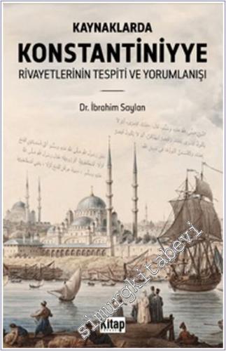 Kaynaklarda Konstantiniyye Rivayetlerinin Tespiti Ve Yorumlanışı - 202