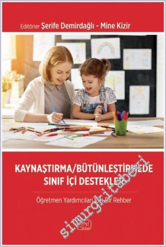 Kaynaştırma / Bütünleştirme Sınıf İçi Destekler - Öğretmen Yardımcılar