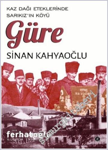 Kaz Dağı Eteklerinde Sarıkız'ın Köyü Güre - 2025