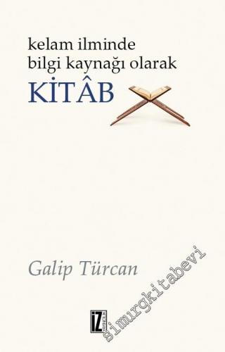 Kelam İlminde Bilgi Kaynağı Olarak Kitab