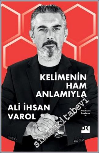 Kelimenin Ham Anlamıyla - 2024