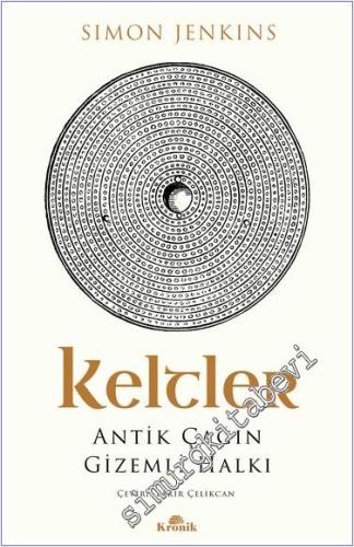 Keltler Antik Çağın Gizemli Halkı - 2024