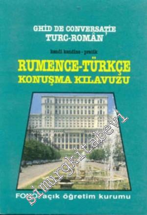 Kendi Kendine Pratik Rumence Konuşma Kılavuzu = Ghid De Conversatie Tu