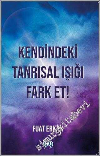 Kendindeki Tanrısal Işığı Fark Et! - 2024