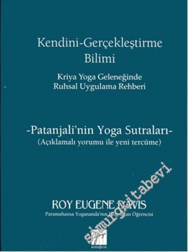 Kendini Gerçekleştirme Bilimi: Kriya Yoga Geleneğinden Ruhsal Uygulama