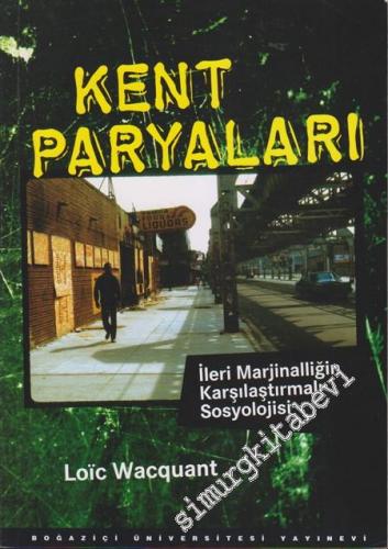 Kent Paryaları: İleri Marjinalliğin Karşılaştırmalı Sosyolojisi