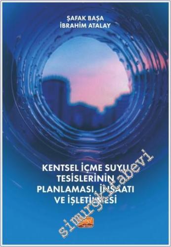 Kentsel İçmesuyu Tesislerinin Planlaması İnşaatı ve İşletilmesi - 2024