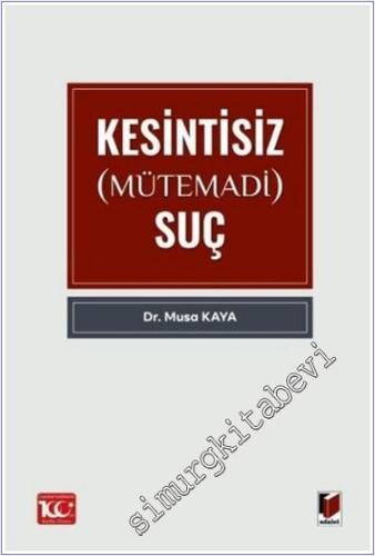 Kesintisiz (Mütemadi) Suç - 2024