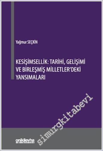 Kesişimsellik : Tarihi Gelişimi ve Birleşmiş Milletler'deki Yansımalar