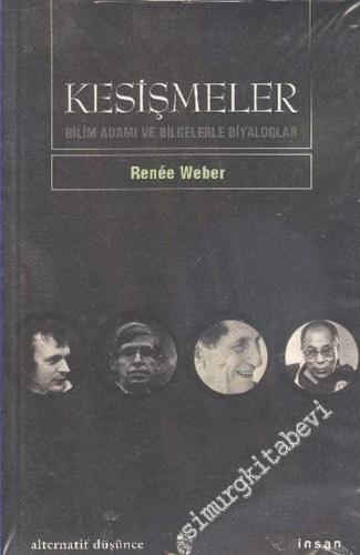 Kesişmeler: Bilim Adamı ve Bilgelerle Diyaloglar